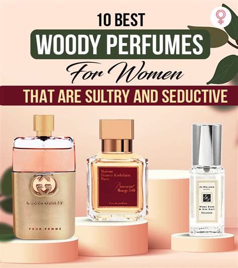 best woodsy perfumes for women.